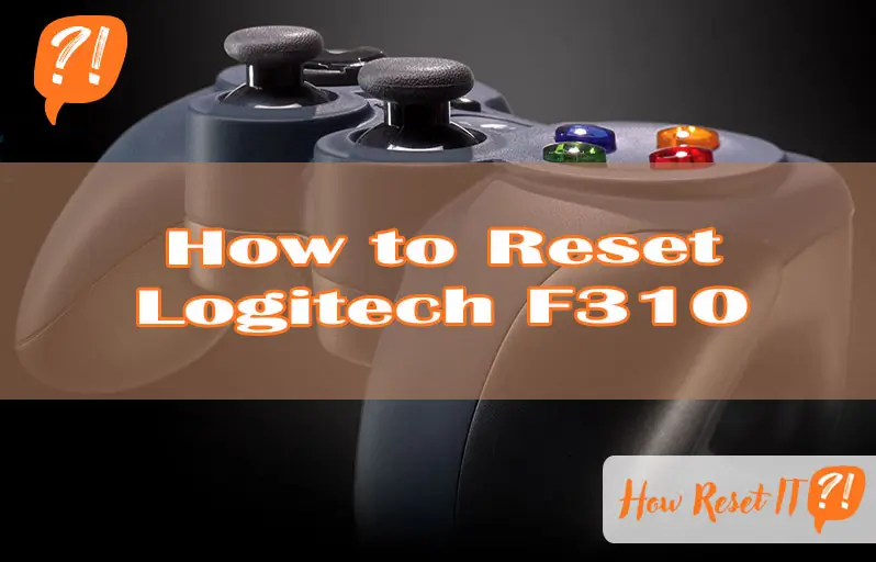 How to Reset Logitech F310