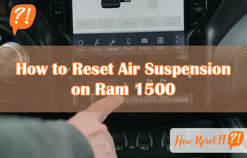 How to Reset Air Suspension on Ram 1500