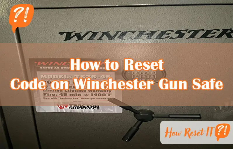 How to Reset Code on Winchester Gun Safe