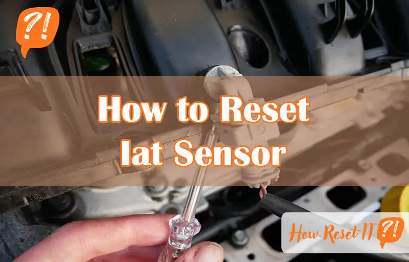 How to Reset Iat Sensor