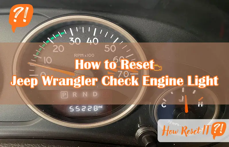 How to Reset Jeep Wrangler Check Engine Light
