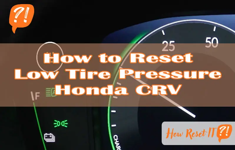 How to Reset Low Tire Pressure Honda CRV