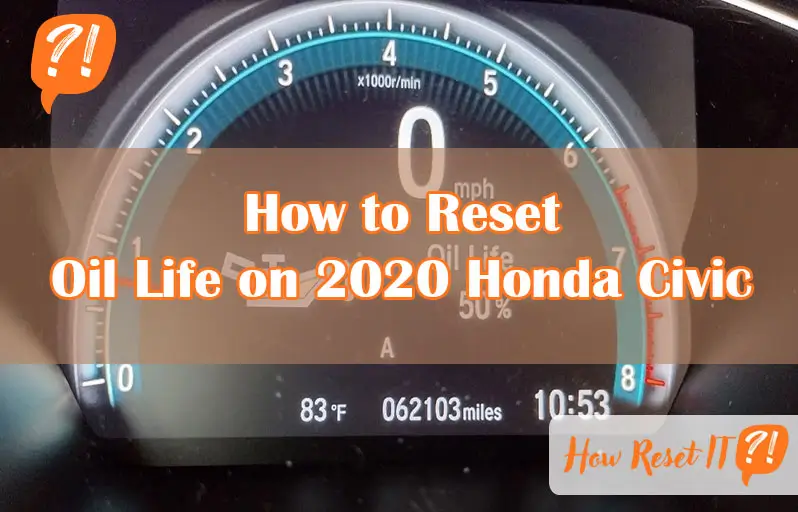 How to Reset Oil Life on 2020 Honda Civic