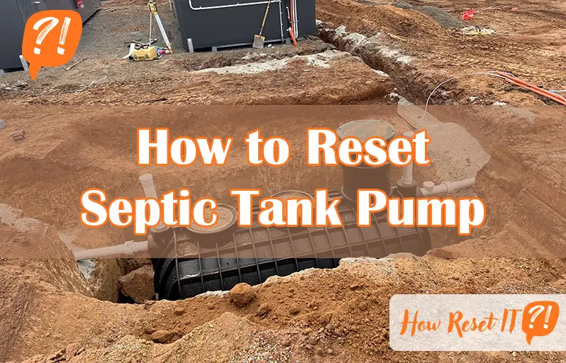 How to Reset Septic Tank Pump