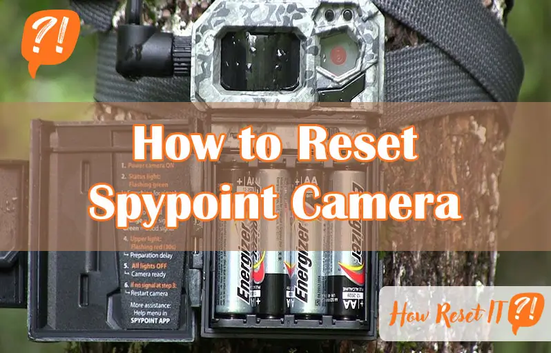How to Reset Spypoint Camera