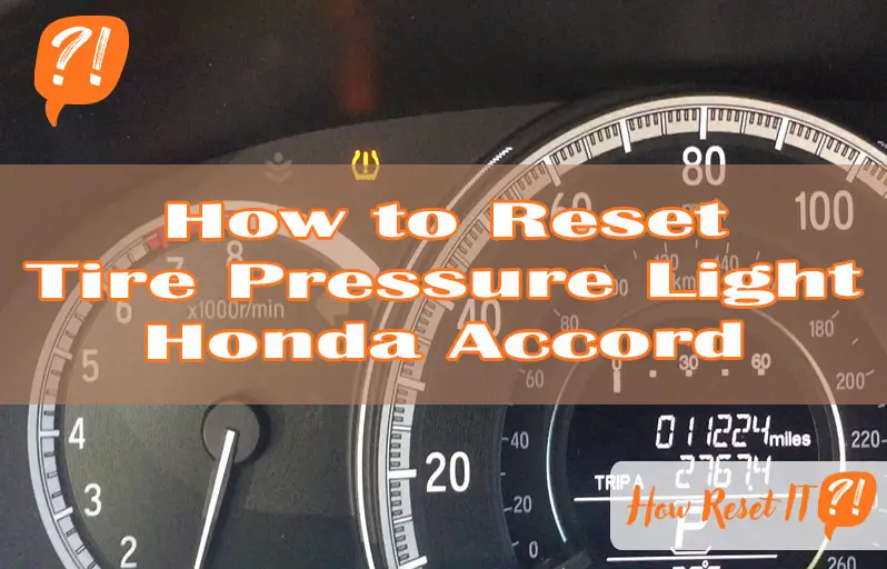 How to Reset Tire Pressure Light Honda Accord