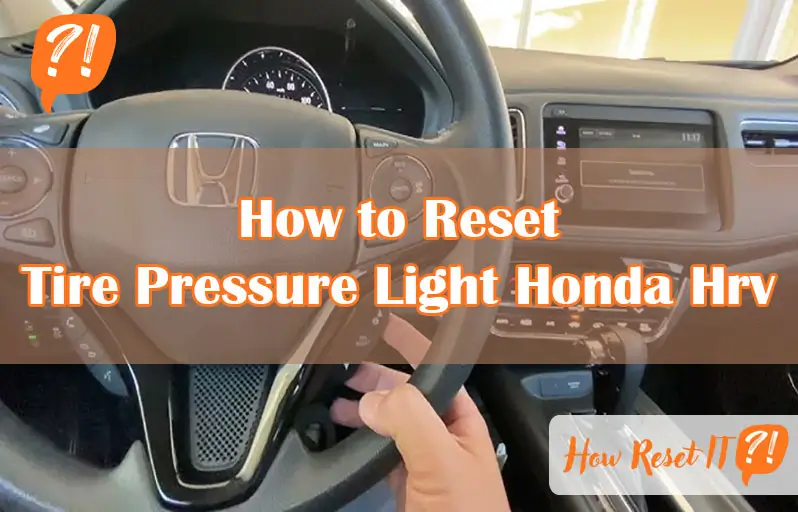 How to Reset Tire Pressure Light Honda Hrv