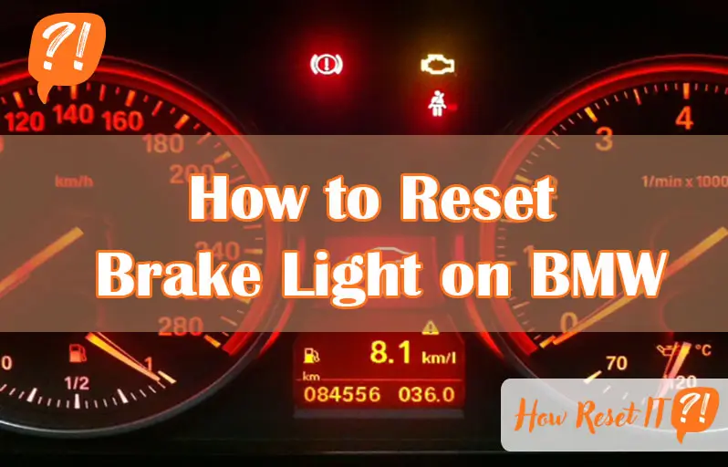 How to Reset Brake Light on BMW