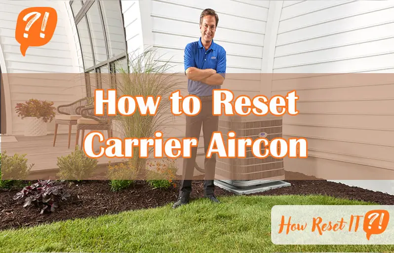 How to Reset Carrier Aircon
