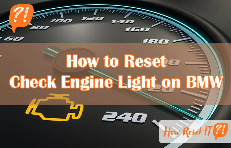 How to Reset Check Engine Light on BMW