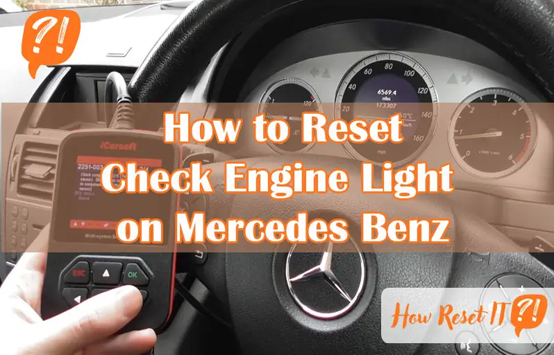 How to Reset Check Engine Light on Mercedes Benz