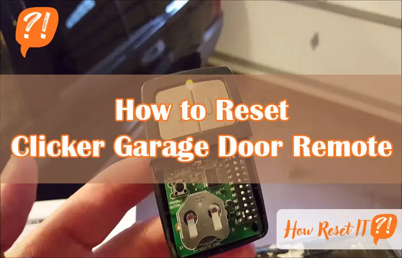 How to Reset Clicker Garage Door Remote