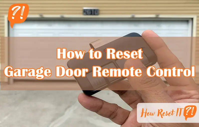 How to Reset Garage Door Remote Control