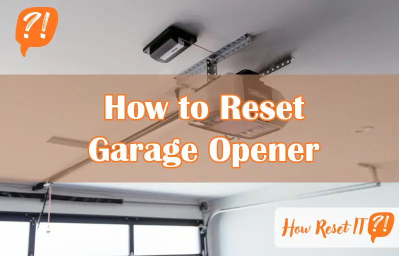 How to Reset Garage Opener