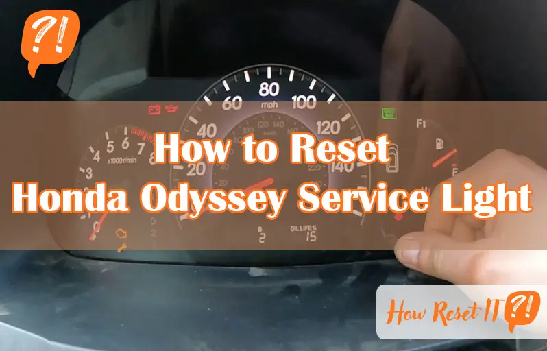 How to Reset Honda Odyssey Service Light