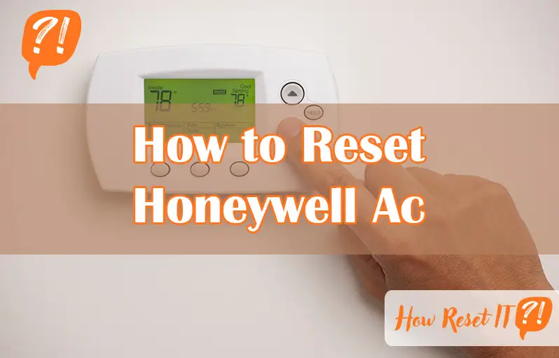 How to Reset Honeywell Ac