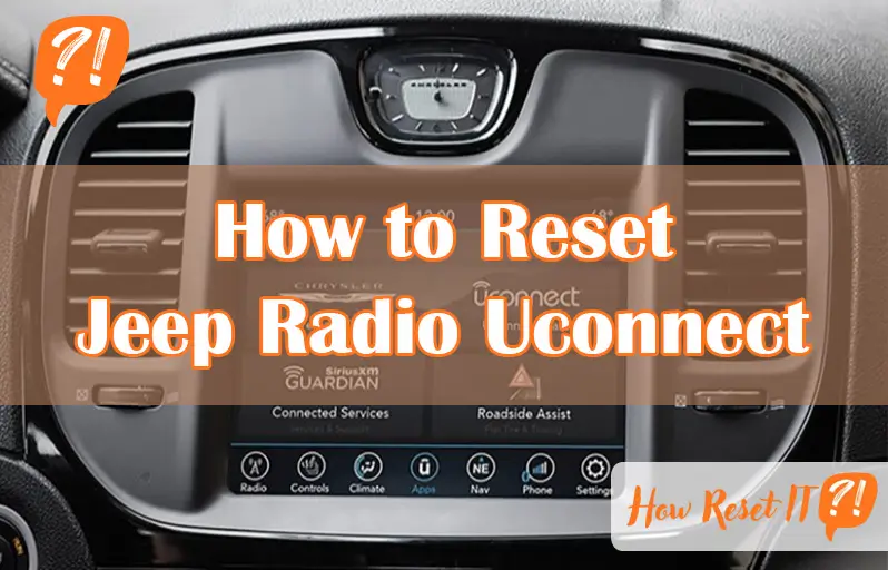 How to Reset Jeep Radio Uconnect