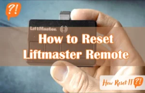 How to Reset Liftmaster Remote: Easy Steps to Fix Quickly