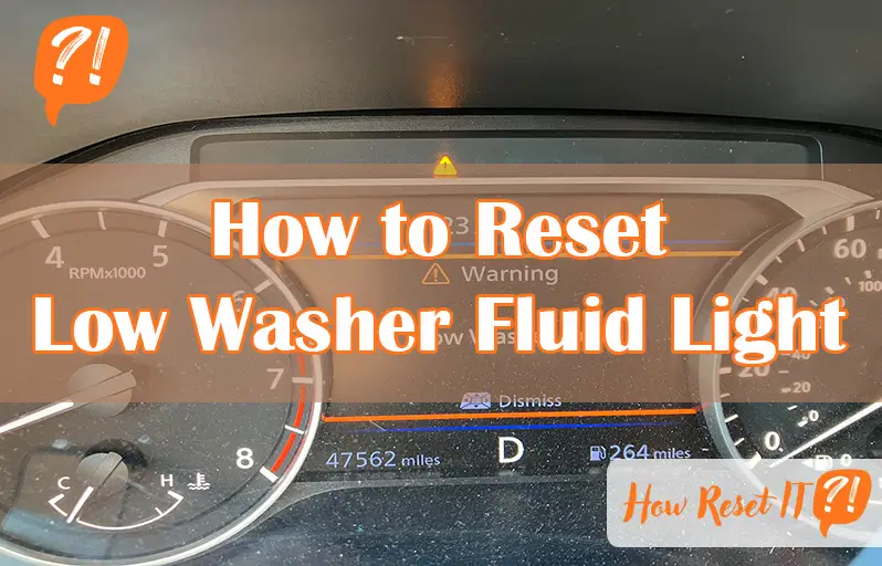 How to Reset Low Washer Fluid Light