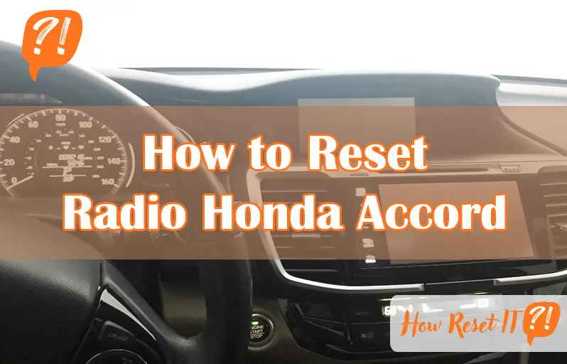 How to Reset Radio Honda Accord