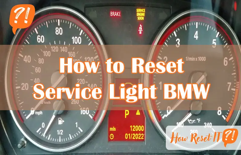 How to Reset Service Light BMW