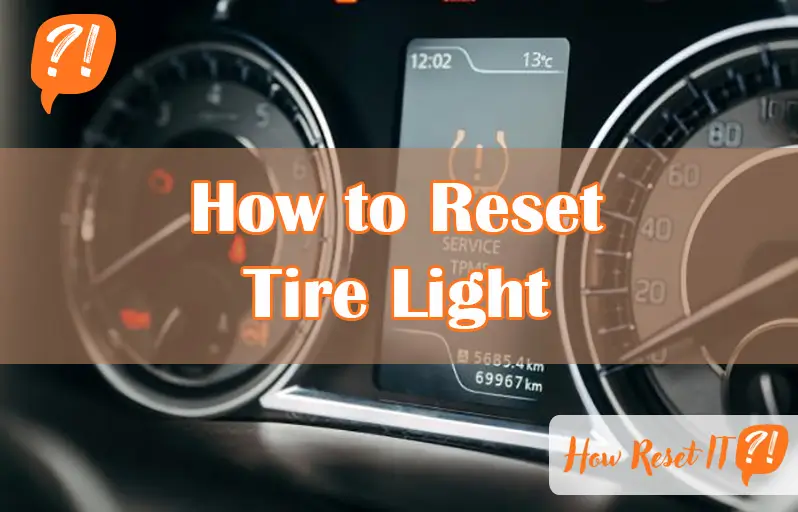 How to Reset Tire Light