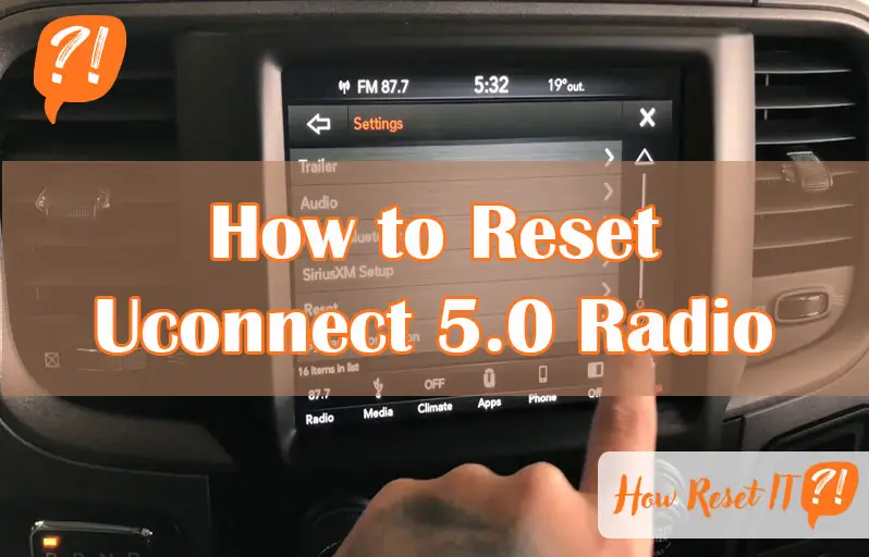 How to Reset Uconnect 5.0 Radio