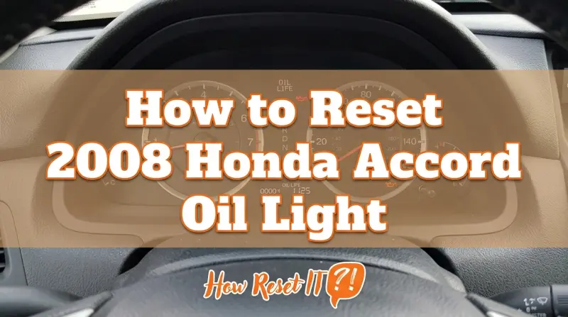 How to Reset 2008 Honda Accord Oil Light