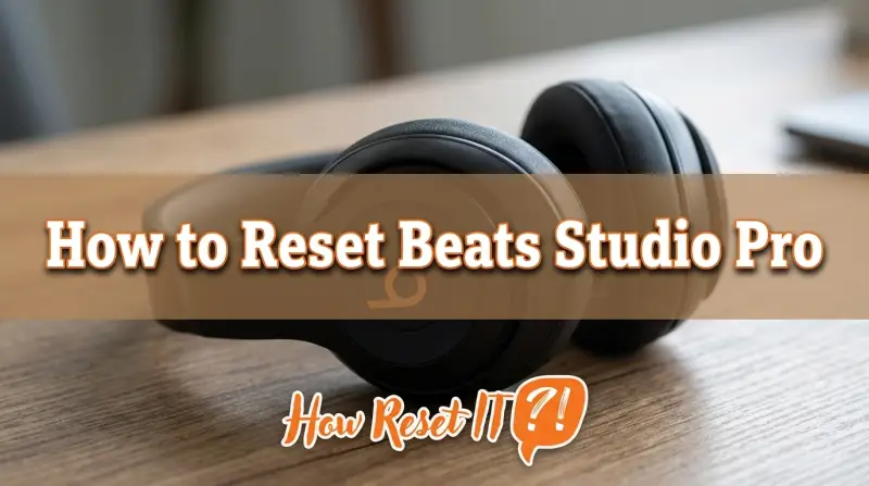 How to Reset Beats Studio Pro