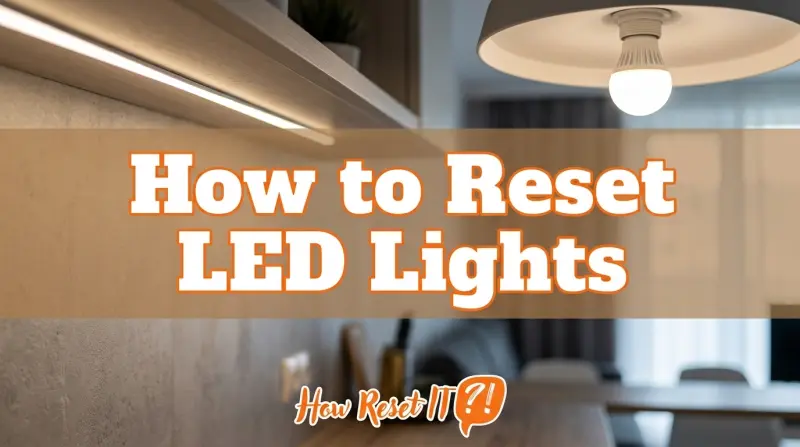 How to Reset LED Lights