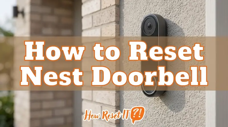 How to Reset Nest Doorbell