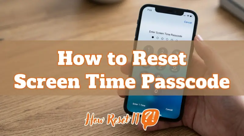 How to Reset Screen Time Passcode