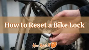 How to Reset a Bike Lock: Quick & Easy Guide