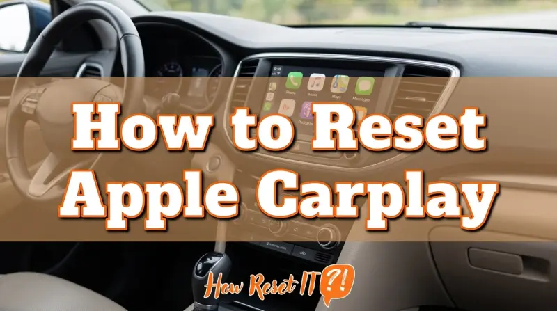 How to Reset Apple Carplay