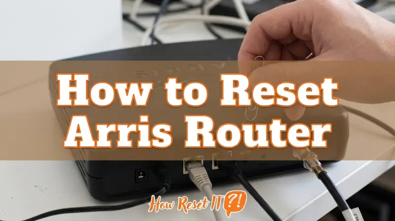 How to Reset Arris Router