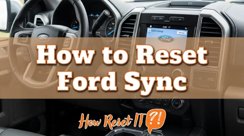How to Reset Ford Sync