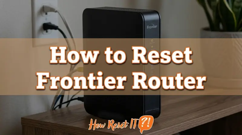 How to Reset Frontier Router