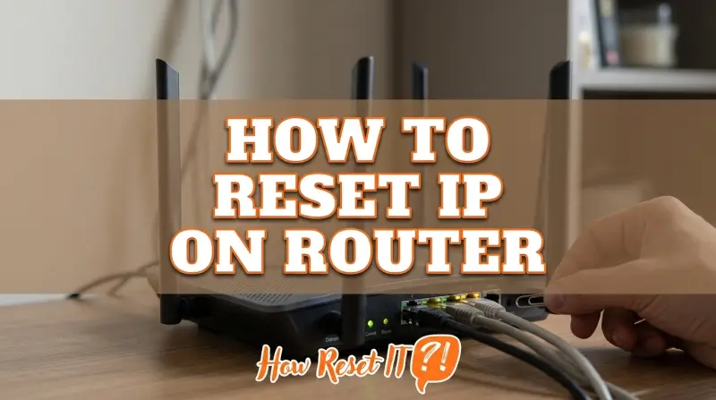 How to Reset IP on Router