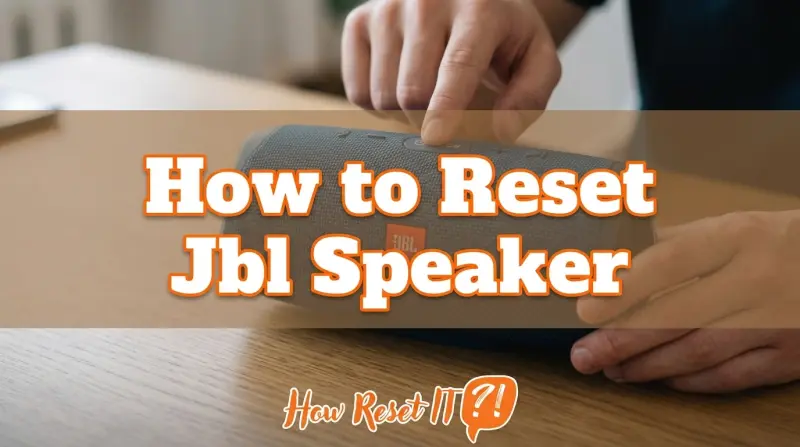How to Reset Jbl Speaker